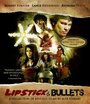 Фильм «Lipstick and Bullets» смотреть онлайн фильм в хорошем качестве 720p