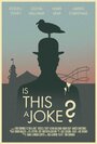 «Is This a Joke?» трейлер фильма в хорошем качестве 1080p