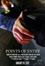 Фильм «Points of Entry» смотреть онлайн фильм в хорошем качестве 1080p