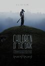 Фильм «Children of the Dark» смотреть онлайн фильм в хорошем качестве 1080p