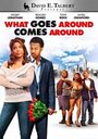 Фильм «What Goes Around Comes Around» смотреть онлайн фильм в хорошем качестве 720p