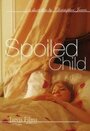 «Spoiled Child» трейлер фильма в хорошем качестве 1080p