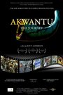 Фильм «Akwantu: The Journey» смотреть онлайн фильм в хорошем качестве 1080p