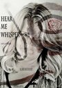 Фильм «Hear Me Whisper» смотреть онлайн фильм в хорошем качестве 720p