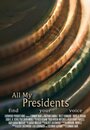 Фильм «All My Presidents» скачать бесплатно в хорошем качестве без регистрации и смс 1080p