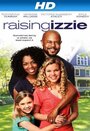 Фильм «Raising Izzie» смотреть онлайн фильм в хорошем качестве 720p