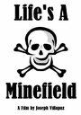 Life's a Minefield (2012)