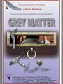 Фильм «Grey Matter» смотреть онлайн фильм в хорошем качестве 1080p