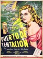 Фильм «Puerto de tentación» смотреть онлайн фильм в хорошем качестве 1080p