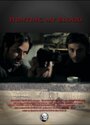 Фильм «Hunting My Blood» смотреть онлайн фильм в хорошем качестве 720p