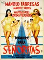 Фильм «Dormitorio para señoritas» смотреть онлайн фильм в хорошем качестве 720p