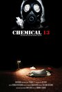 Фильм «Chemical 13» смотреть онлайн фильм в хорошем качестве 720p