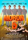 Фильм «Moron 5 and the Crying Lady» смотреть онлайн фильм в хорошем качестве 720p