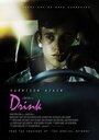 Фильм «Drink» смотреть онлайн фильм в хорошем качестве 720p