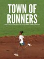 «Town of Runners» трейлер фильма в хорошем качестве 1080p