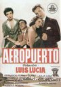 Фильм «Aeropuerto» смотреть онлайн фильм в хорошем качестве 720p