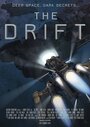 Фильм «The Drift» скачать бесплатно в хорошем качестве без регистрации и смс 1080p