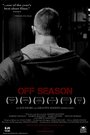 Фильм «Off Season» смотреть онлайн фильм в хорошем качестве 1080p