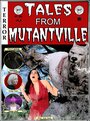 Фильм «Tales from Mutantville» смотреть онлайн фильм в хорошем качестве 720p