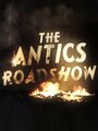 «The Antics Roadshow» трейлер фильма в хорошем качестве 1080p