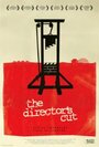 Фильм «The Director's Cut» смотреть онлайн фильм в хорошем качестве 720p