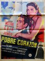 «Pobre corazón» кадры фильма в хорошем качестве