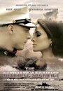 Фильм «The Ultimate Sacrifice» смотреть онлайн фильм в хорошем качестве 720p