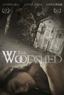 Фильм «The Woodshed» смотреть онлайн фильм в хорошем качестве 720p