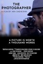 Фильм «The Photographer» смотреть онлайн фильм в хорошем качестве 720p