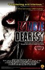 Фильм «Zombie Dearest» смотреть онлайн фильм в хорошем качестве 720p