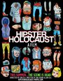 Фильм «Hipster Holocaust» смотреть онлайн фильм в хорошем качестве 1080p