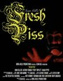 Фильм «Fresh Piss» смотреть онлайн фильм в хорошем качестве 1080p