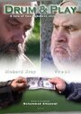 Фильм «Drum & Play» смотреть онлайн фильм в хорошем качестве 720p