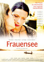 Фильм «Frauensee» смотреть онлайн фильм в хорошем качестве 1080p