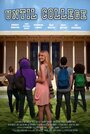 Фильм «Until College» смотреть онлайн фильм в хорошем качестве 720p