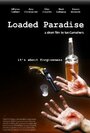 «Loaded Paradise» трейлер фильма в хорошем качестве 1080p