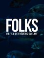 Фильм «Folks» смотреть онлайн фильм в хорошем качестве 720p