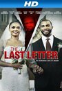 «The Last Letter» кадры фильма в хорошем качестве