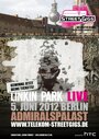 Фильм «Linkin Park: Live from Admiralspalast in Berlin» смотреть онлайн фильм в хорошем качестве 720p