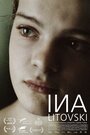 Фильм «Ina Litovski» смотреть онлайн фильм в хорошем качестве 1080p