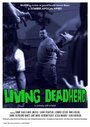 Фильм «Living Deadhead» смотреть онлайн фильм в хорошем качестве 720p