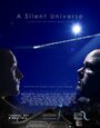 Фильм «A Silent Universe» смотреть онлайн фильм в хорошем качестве 1080p