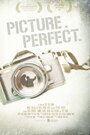 «Picture. Perfect.» кадры фильма в хорошем качестве