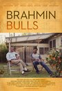 Фильм «Brahmin Bulls» смотреть онлайн фильм в хорошем качестве 720p