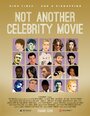 Фильм «Not Another Celebrity Movie» смотреть онлайн фильм в хорошем качестве 720p