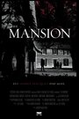 Фильм «The Mansion» смотреть онлайн фильм в хорошем качестве 1080p