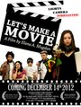 Фильм «Let's Make a Movie» смотреть онлайн фильм в хорошем качестве 1080p