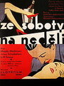 Фильм «Ze soboty na nedeli» смотреть онлайн фильм в хорошем качестве 720p