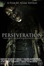 Фильм «Perseveration» смотреть онлайн фильм в хорошем качестве 1080p