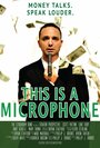 Фильм «This Is a Microphone» смотреть онлайн фильм в хорошем качестве 1080p